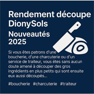 Rendement de d&eacute;coupe boucherie :- V3 intelligente du module DionySols